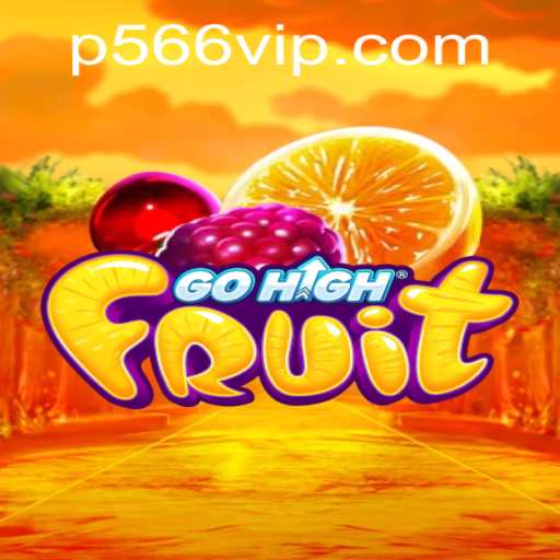 Discover the Exciting World of GoHighFruit and Unveil the Hidden Secrets of P566